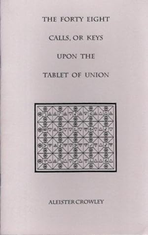 Seller image for THE FORTY EIGHT CALLS, OR KEYS UPON THE TABLET OF UNION for sale by By The Way Books