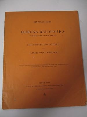 Herons Belopoiika (Schrift vom Geschützbau). Griechisch und Deutsch. (= Aus den Abhandlungen der ...