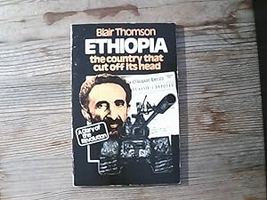 Ethiopia, the Country That Cut Off Its Head: A Diary of the Revolution.