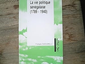 Bild des Verkufers fr La vie politique senegalaise, 1789-1940. zum Verkauf von Antiquariat Bookfarm