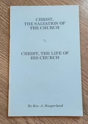 Christ, the Salvation of the Church; plus Christ, the Life of the Church