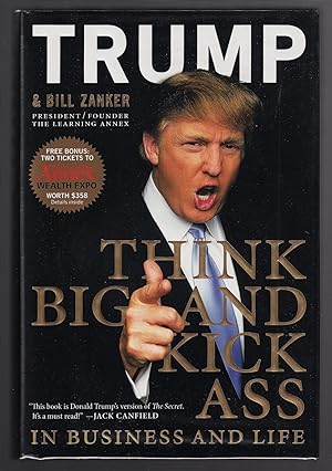 Immagine del venditore per Think Big and Kick Ass in Business and Life venduto da The BiblioFile