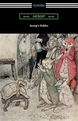 Imagen del vendedor de Aesop's Fables (Illustrated by Arthur Rackham with an Introduction by G. K. Chesterton) a la venta por GreatBookPrices