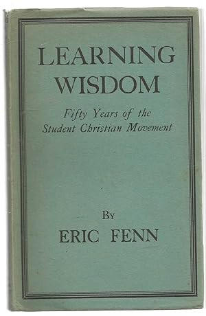 Seller image for Learning Wisdom - Fifty Years in the Student Christian Movement for sale by Turn The Page Books