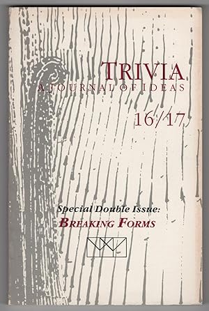 Imagen del vendedor de Trivia : A Journal of Ideas 16/17 (Fall 1990) - Special Double Issue : Breaking Forms a la venta por Philip Smith, Bookseller