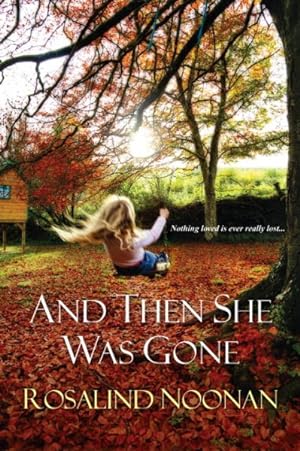 Seller image for And Then She Was Gone for sale by GreatBookPrices