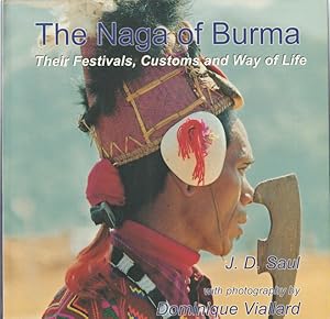 Seller image for The Naga of Burma: Their Festivals, Customs and Way of Life. for sale by Asia Bookroom ANZAAB/ILAB