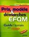 Imagen del vendedor de Prix, Modle Et Dmarches Efqm : Guide De Terrain Pour Russir a la venta por RECYCLIVRE