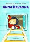 Seller image for Anna Havanna. ( Ab 6 J.) for sale by Gabis Bcherlager