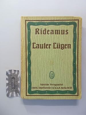 Rideamus: Lauter Lügen.