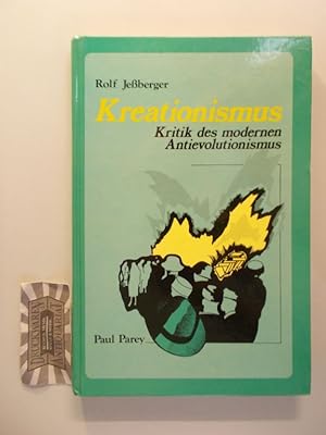 Kreationismus. Kritik des modernen Antievolutionismus. (Biologie und Evolution interdisziplinär).