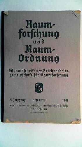 Image du vendeur pour Raumforschung und Raumordnung - Monatsschrift der Reichsarbeitsgemeinschaft fr Raumforschung 5. Jahrgang Heft 10-12 1941, mis en vente par Antiquariat Maiwald
