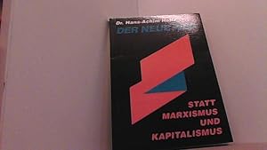 Bild des Verkufers fr Der neue Weg. Statt Marxismus und Kapitalismus. zum Verkauf von Antiquariat Uwe Berg