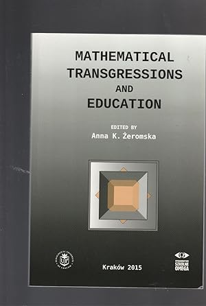 MATHEMATICAL TRANSGRESSIONS AND EDUCATION
