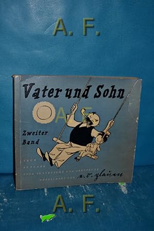 Bild des Verkufers fr Vater und Sohn, Zweiter Band : Neue Ausgabe. Noch 50 Streiche und Abenteuer. zum Verkauf von Antiquarische Fundgrube e.U.