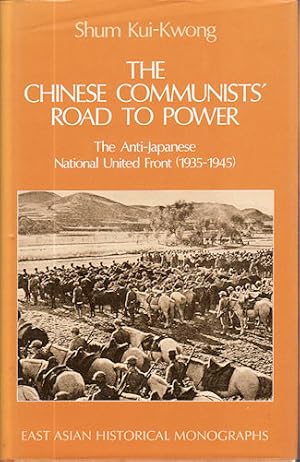 Seller image for The Chinese Communists' Road to Power The Anti-Japanese National United Front (1935-1945) for sale by Asia Bookroom ANZAAB/ILAB