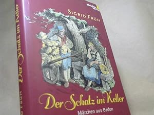 Seller image for Der Schatz im Keller. Mrchen aus Baden und Wrttemberg for sale by BuchKaffee Vividus e.K.