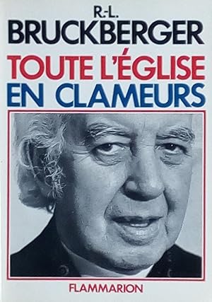 Imagen del vendedor de Toute l'glise en clameurs a la venta por Bouquinerie L'Ivre Livre