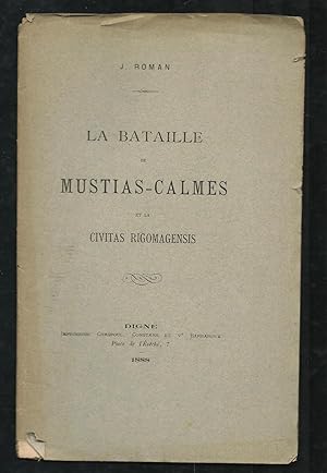 La bataille de Mustias-Calmes et la Civitas Rigomagensis