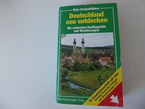 Seller image for Deutschland neu entdecken. Die schnsten Ausflugsziele und Wanderungen. Fink-Freizeitfher. TB for sale by Deichkieker Bcherkiste