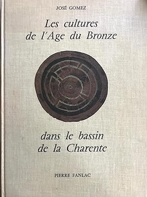 Les Cultures de l'Age du Bronze dans le bassin de la Charente. Préface du Prof. J. P. Millotte.