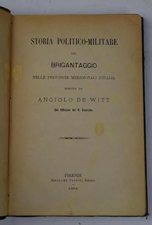 Bild des Verkufers fr Storia politica-militare del brigantaggio nelle provincie meridionali d'Italia& zum Verkauf von Studio Bibliografico Benacense