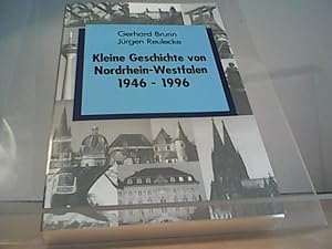 Kleine Geschichte von Nordrhein-Westfalen: 1946-1996 (Schriften zur politischen Landeskunde Nordr...