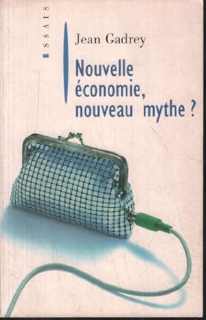 Nouvelle Economie nouveau mythe