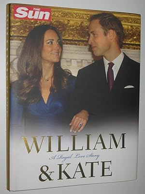 William & Kate : A Royal Love STory