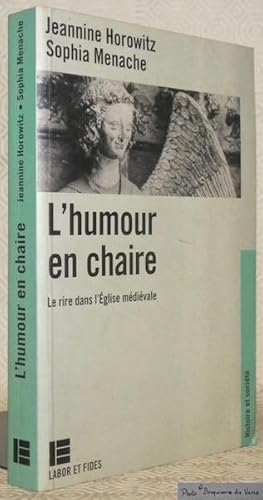 Seller image for L'humour en chaire. Le rire dans l'Eglise mdivale. Collection Histoire et Socit. for sale by Bouquinerie du Varis