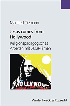 Bild des Verkufers fr Jesus comes from Hollywood. Religionspdagogisches Arbeiten mit Jesus-Filmen zum Verkauf von Eichhorn GmbH