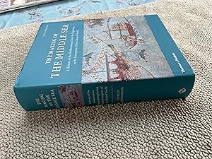 Immagine del venditore per The Making of the Middle Sea: A History of the Mediterranean from the Beginning to the Emergence of the Classical World venduto da SAVERY BOOKS