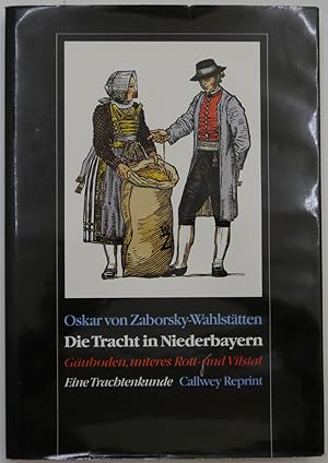 Imagen del vendedor de Die Tracht in Niederbayern. Guboden. Unteres Rott- und Vilstal. a la venta por Antiquariat Rainer Schlicht