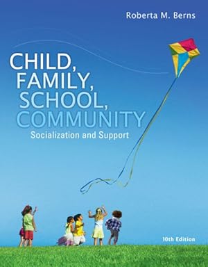 Seller image for Child, Family, School, Community : Socialization and Support for sale by GreatBookPricesUK