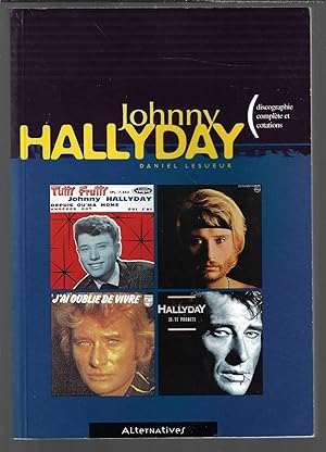 Image du vendeur pour Johnny Hallyday : Discographie complte et cotations mis en vente par Bouquinerie Le Fouineur