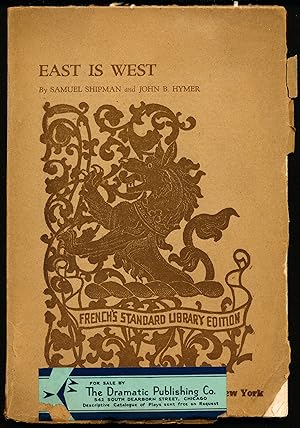 Seller image for EAST IS WEST. A Comedy in Three Acts and A Prologue. for sale by Alkahest Books