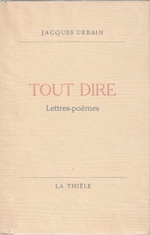 Seller image for TOUT DIRE. Lettres-pomes. for sale by ARTLINK