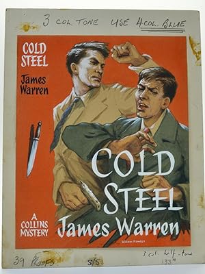 Seller image for Cold Steel ( Original Dustwrapper Artwork ) for sale by Cheltenham Rare Books