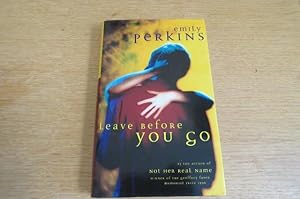 Seller image for Leave Before You Go - SIGNED & DATED for sale by Mungobooks