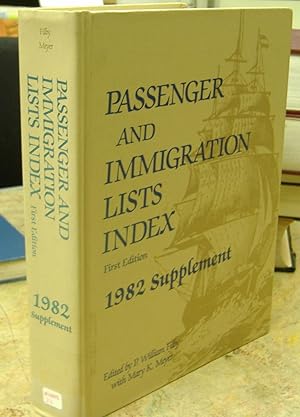 Bild des Verkufers fr Passenger and Immigration Lists Index - 1982 Supplement, containing over 200,000 additional records zum Verkauf von Genealogical Forum of Oregon