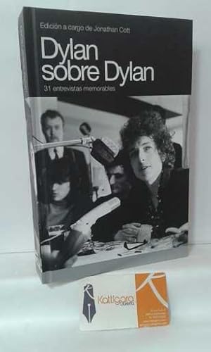 Seller image for DYLAN SOBRE DYLAN. 31 ENTREVISTAS MEMORABLES for sale by Librera Kattigara