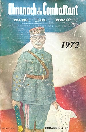 Imagen del vendedor de Almanach du Combattant 1914-1918 T.O.E. 1939-1945.Annee 1972 a la venta por JP Livres