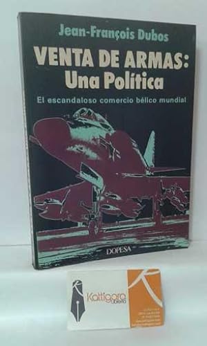 Image du vendeur pour VENTA DE ARMAS: UNA POLTICA mis en vente par Librera Kattigara