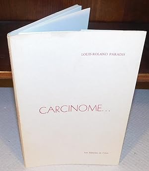 CARCINOME … (EO signée) (poésie)