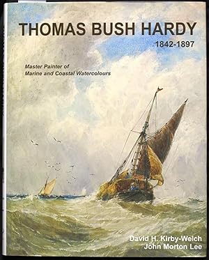 Image du vendeur pour Thomas Bush Hardy 1842-1897. A Master Painter of Marine and Coastal Watercolours mis en vente par Graphem. Kunst- und Buchantiquariat