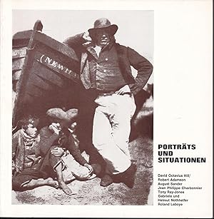 Porträts und Situationen. Fotografiert von David Octavius Hill, Robert Adamson, August Sander, Je...