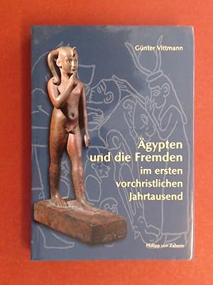 Ägypten und die Fremden im ersten vorchristlichen Jahrtausend. Band 97 aus der Reihe "Kulturgesch...