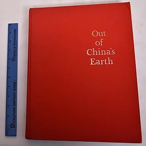 Image du vendeur pour Out of China's Earth: Archeological Discoveries in the People's Republic of China mis en vente par Mullen Books, ABAA