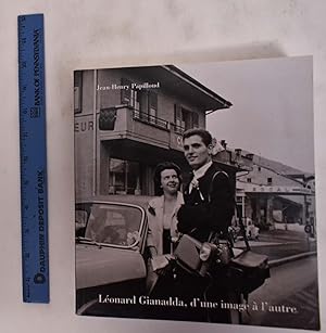 Image du vendeur pour Leonard Gianadda, D'Une Image a L'Autre mis en vente par Mullen Books, ABAA