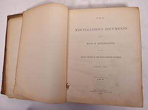 The Miscellaneous Documents of the House of Representatives for the Second Session of the Forty-S...